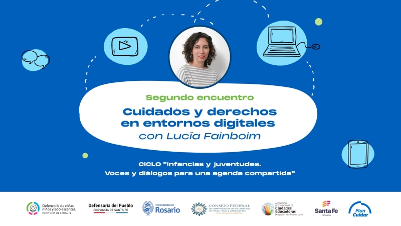 Cuidados y derechos en la virtualidad: charla de Lucía Fainboim 